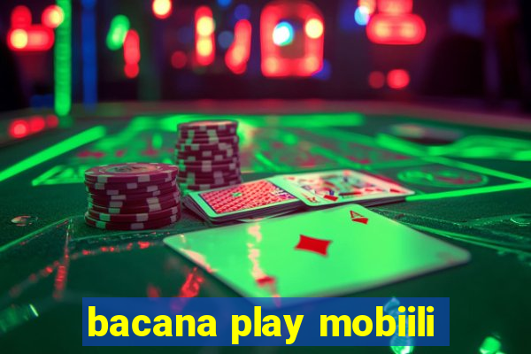 bacana play mobiili